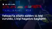 Teksas'ta Silahlı Saldırı: 1 Kişi Hayatını Kaybetti, 11 Yaralı