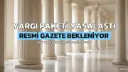 12. Yargı Paketi Yasalaştı: Yürürlük Tarihi ve İçerik Hakkında Detaylar