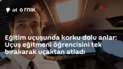 Eğitim Uçuşunda Tehlikeli Anlar: Uçuş Eğitmeni Öğrencisini Uçakta Bırakarak Atladı
