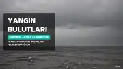 Fransa'da Orman Yangınları 'Pyrocumulonimbus' Bulutları Nedeniyle Kontrol Altına Alınamıyor