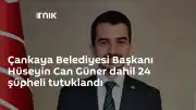 Çankaya Belediyesi Soruşturmasında Belediye Başkanı Hüseyin Can Güner ve 23 Şüpheli Tutuklandı