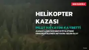 Almanya'da Helikopter Kazası: Bir P. Hayatını Kaybetti