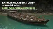 Göcek Tüneli'nden Ücretsiz Geçiş Yaptığı İddia Edilen Kamu Araçları Hakkında Açıklama