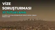İstanbul'da Vize Danışmanlığı Soruşturmasında 37 Şüpheli Tutuklandı