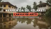 Kerala'da Sel Felaketi: Can Kaybı 20'ye Yükseldi