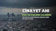 N.M.Ş. Cinayeti Davası: Eski Erkek Arkadaşı Adliyeye Sevk Edildi