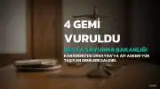 Rusya Savunma Bakanlığı: Ukrayna'ya Ait 4 Yük Gemisi Vuruldu
