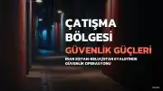 Sistan-Beluçistan'da Çatışma: 2 Kişi Hayatını Kaybetti
