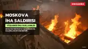 Ukrayna'dan Moskova'ya Yüzlerce İHA ile Saldırı: 20 Yaralı