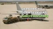 Ukrayna'dan Türkiye'ye 283 Milyon Dolarlık Silah Siparişi