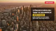 BDDK'dan Kritik Hamle: 5 Finans Kuruluşu TMSF'ye Devredildi