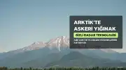 ABD'den Arktik'te Gizli Askeri Girişim: Milyarlarca Dolarlık Bütçe Planlanıyor