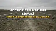 ABD'nin İran'a Yönelik Olası Saldırısı ve Bölgedeki Gerilim Tırmanışı