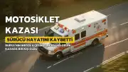Bursa'da Motosiklet Kazası: 19 Yaşındaki Sürücü Hayatını Kaybetti