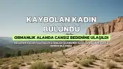 Erzurum'da Kaybolan Alzheimer Hastası Kadının Cesedi Ormanlık Alanda Bulundu