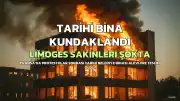 Fransa'da Tarihi Belediye Binası Kundaklandı: Limoges Sakinleri Şokta