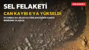 İstanbul'daki Sel Felaketinde Can Kaybı 6'ya Yükseldi: Kayıp Bir Kişi İçin Arama Çalışmaları Sürüyor