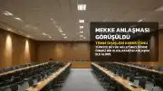 Mekke Anlaşması Taslağı TBMM Dışişleri Komisyonu'nda Görüşüldü