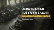 Ukrayna, Rostov'daki Roket Yakıtı Fabrikasına Saldırdığını Duyurdu