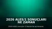 2026 ALES/1 Sonuçları Ne Zaman Açıklanacak?