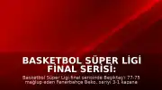Basketbol Süper Ligi Final Serisi: Fenerbahçe Beko 13. Şampiyonluğunu İlan Etti