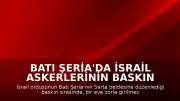 Batı Şeria'da İsrail Askerlerinin Baskın Düzenlediği Evde Bir Filistinli Yaşamını Yitirdi