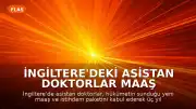 İngiltere'deki Asistan Doktorlar Maaş Anlaşmasını Kabul Ederek Grevleri Sonlandırdı