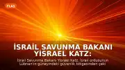 İsrail Savunma Bakanı Yisrael Katz: "İsrail, Lübnan'daki güvenlik bölgesinden çekilmeyecektir"