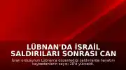 Lübnan'da İsrail Saldırıları Sonrası Can Kaybı 28'e Yükseldi