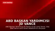 ABD Başkan Yardımcısı JD Vance ve Eşi Usha Vance Erkek Bebeklerinin Doğumunu Duyurdu