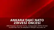 Ankara'daki NATO Zirvesi Öncesi Trump'tan Sert Açıklamalar: "İran ile ateşkes bitti, artık onlarla anlaşmak istemiyorum"