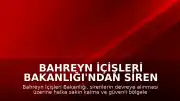 Bahreyn İçişleri Bakanlığı'ndan Siren Uyarıları Sonrası Halk'a Güvenli Bölge Çağrısı