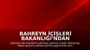 Bahreyn İçişleri Bakanlığı'ndan Sirenlerin Çaldığı Bölge İçin Güvenli Alan Çağrısı