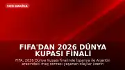 FIFA'dan 2026 Dünya Kupası Finali Sonrası Soruşturma