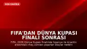 FIFA'dan Dünya Kupası Finali Sonrası Soruşturma Başlatıldı