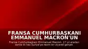Fransa Cumhurbaşkanı Emmanuel Macron'un Suriye Ziyareti: 17 Yıl Sonra İlk Resmi Temas
