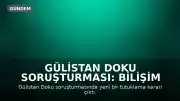Gülistan Doku Soruşturması: Bilişim Şirketi Sahibi M.A. Tutuklandı