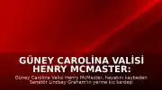 Güney Carolina Valisi Henry McMaster: Darline Graham Nordone, Lindsey Graham'ın Senato Görevini Devralacak