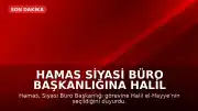 Hamas Siyasi Büro Başkanlığına Halil el-Hayye Seçildi