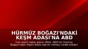 Hürmüz Boğazı'ndaki Keşm Adası'na ABD Saldırısı İddiası