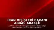 İran Dışişleri Bakanı Abbas Arakçi: "Kanları yerde kalmayacak"