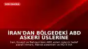 İran'dan Bölgedeki ABD Askeri Üslerine Yönelik Füze Saldırıları