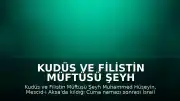 Kudüs ve Filistin Müftüsü Şeyh Muhammed Hüseyin İsrail Güçleri Tarafından Gözaltına Alındı