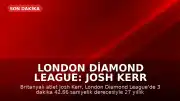 London Diamond League: Josh Kerr erkekler mil dünya rekorunu kırdı