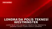 Londra'da Polis Teknesi Westminster Köprüsü'ne Çarptı: 5 Polis Yaralandı