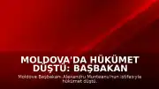 Moldova'da Hükümet Düştü: Başbakan Alexandru Munteanu İstifa Etti