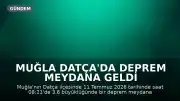 Muğla Datça'da Deprem Meydana Geldi
