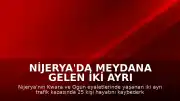 Nijerya'da Meydana Gelen İki Ayrı Trafik Kazasında 25 Kişi Yaşamını Yitirdi