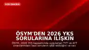 ÖSYM'den 2026 YKS Sorularına İlişkin Açıklama: Bazı Sorular İptal Edildi