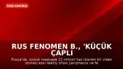 Rus Fenomen B., 'Küçük Çaplı Holiganlık' Suçlamasıyla Gözaltına Alındı